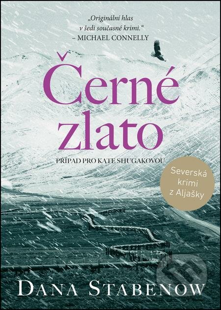 E-kniha: Černé zlato (Dana Stabenow). Mystery Press, 2021 E-kniha: Černé zlato (Dana Stabenow). Mystery Press, 2021
