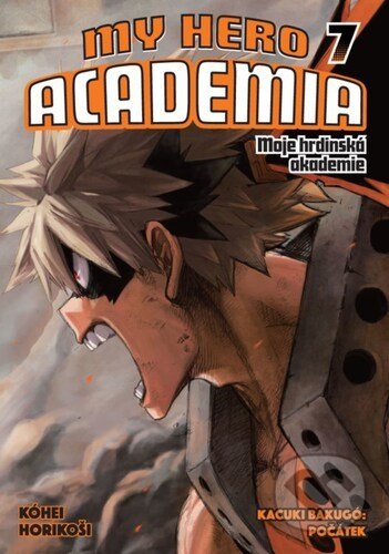 Kniha: My Hero Academia - Moje hrdinská akademie 7 (Kohei Horikoshi). Crew, 2021 Kniha: My Hero Academia - Moje hrdinská akademie 7 (Kohei Horikoshi). Crew, 2021