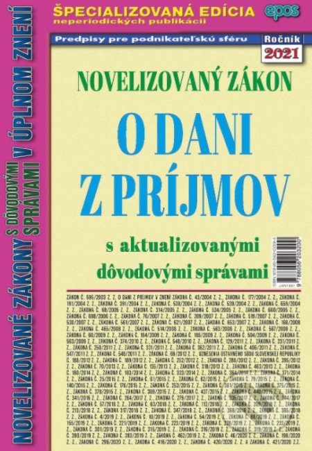 Kniha: Novelizovaný zákon o dani z príjmov (Epos). Epos, 2021 Kniha: Novelizovaný zákon o dani z príjmov (Epos). Epos, 2021