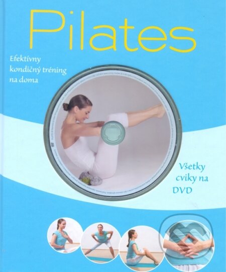 Kniha: Pilates (Christa G. Traczinskiu a Robert S. Polster). Naumann & Göbel Kniha: Pilates (Christa G. Traczinskiu a Robert S. Polster). Naumann & Göbel
