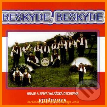 Hudobné CD: Kotáranka: Beskyde Beskyde (Česká Muzika). Česká Muzika, 2010 Hudobné CD: Kotáranka: Beskyde Beskyde (Česká Muzika). Česká Muzika, 2010