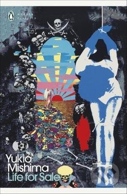 Kniha: Life for Sale (Yukio Mishima). Penguin Books, 2021 Kniha: Life for Sale (Yukio Mishima). Penguin Books, 2021
