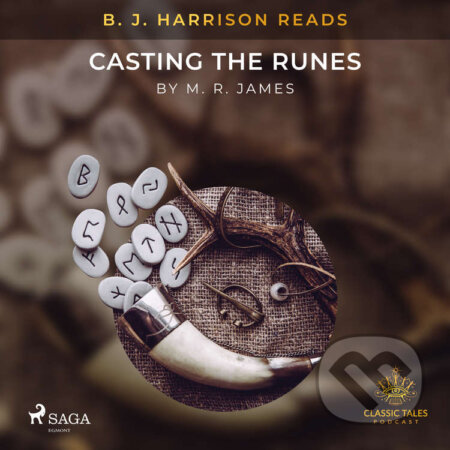 Audiokniha: B. J. Harrison Reads Casting the Runes (EN) (M. R. James). Saga Egmont, 2021 Audiokniha: B. J. Harrison Reads Casting the Runes (EN) (M. R. James). Saga Egmont, 2021
