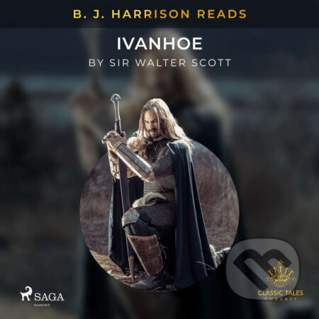 B. J. Harrison Reads Ivanhoe (EN) - Sir Walter Scott, Saga Egmont, 2021