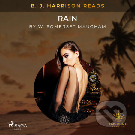 Audiokniha: B. J. Harrison Reads Rain (EN) (W. Somerset. Maugham). Saga Egmont, 2021 Audiokniha: B. J. Harrison Reads Rain (EN) (W. Somerset. Maugham). Saga Egmont, 2021