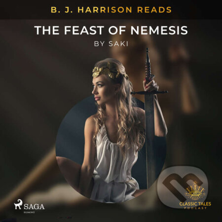 Audiokniha: B. J. Harrison Reads The Feast of Nemesis (EN) (– Saki). Saga Egmont, 2021 Audiokniha: B. J. Harrison Reads The Feast of Nemesis (EN) (– Saki). Saga Egmont, 2021