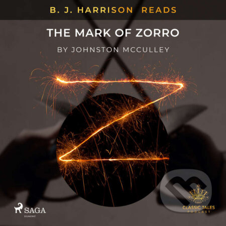 B. J. Harrison Reads The Mark of Zorro (EN) - Johnston McCulley, Saga Egmont, 2021