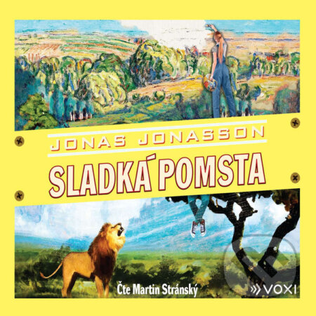 Audiokniha: Sladká pomsta (Jonas Jonasson). Voxi, 2021 Audiokniha: Sladká pomsta (Jonas Jonasson). Voxi, 2021