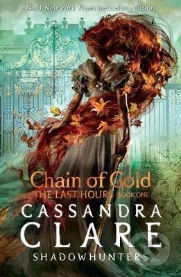 Kniha: Chain of Gold (Cassandra Clare). Walker books, 2021 Kniha: Chain of Gold (Cassandra Clare). Walker books, 2021