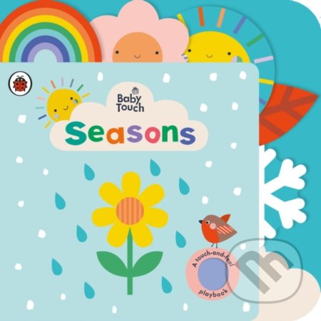 Kniha: Baby Touch: Seasons (Ladybird Books). Ladybird Books, 2021 Kniha: Baby Touch: Seasons (Ladybird Books). Ladybird Books, 2021
