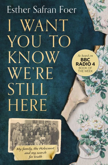 Kniha: I Want You To Know We’re Still Here (Esther Safran Foer). HQ, 2021 Kniha: I Want You To Know We’re Still Here (Esther Safran Foer). HQ, 2021