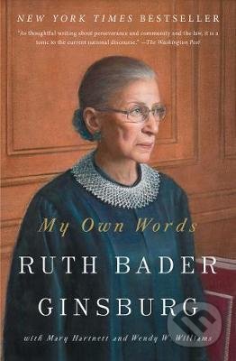 My Own Words - Ruth Bader Ginsburg, Simon & Schuster, 2018