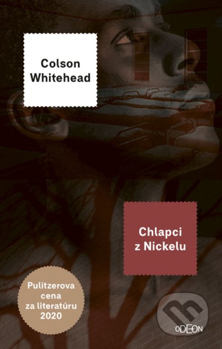 Kniha: Chlapci z Nickelu (Colson Whitehead). Odeon, 2021 Kniha: Chlapci z Nickelu (Colson Whitehead). Odeon, 2021