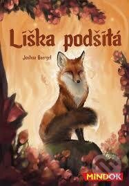 Spoločenská hra: Liška podšitá - karetní hra (Joshua Buergel). Mindok, 2021 Spoločenská hra: Liška podšitá - karetní hra (Joshua Buergel). Mindok, 2021