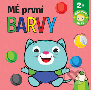 Kniha: Mé první barvy (Svojtka&Co.). Svojtka&Co., 2021 Kniha: Mé první barvy (Svojtka&Co.). Svojtka&Co., 2021