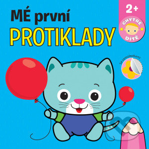 Kniha: Mé první protiklady (Svojtka&Co.). Svojtka&Co., 2021 Kniha: Mé první protiklady (Svojtka&Co.). Svojtka&Co., 2021