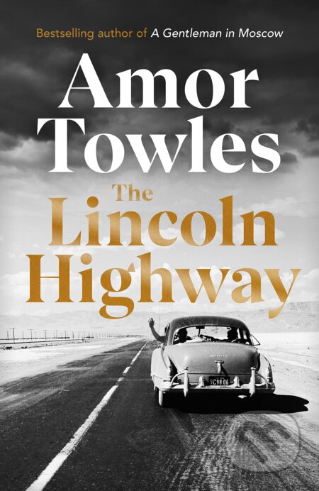 Kniha: The Lincoln Highway (Amor Towles). Cornerstone, 2021 Kniha: The Lincoln Highway (Amor Towles). Cornerstone, 2021