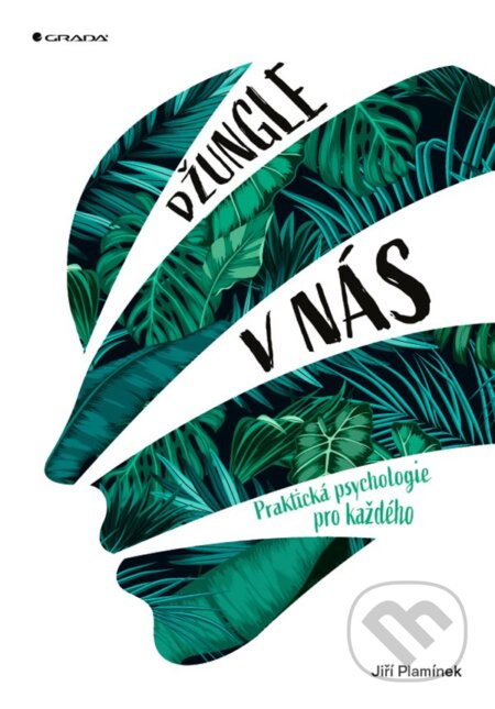 E-kniha: Džungle v nás (Jiří Plamínek). Grada, 2020 E-kniha: Džungle v nás (Jiří Plamínek). Grada, 2020