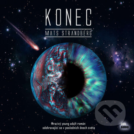 Audiokniha: Konec (Mats Stranberg). Ova Audio, 2021 Audiokniha: Konec (Mats Stranberg). Ova Audio, 2021