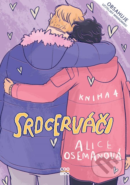 Kniha: Srdcerváči 4 (Alice Oseman). CooBoo CZ, 2021 Kniha: Srdcerváči 4 (Alice Oseman). CooBoo CZ, 2021