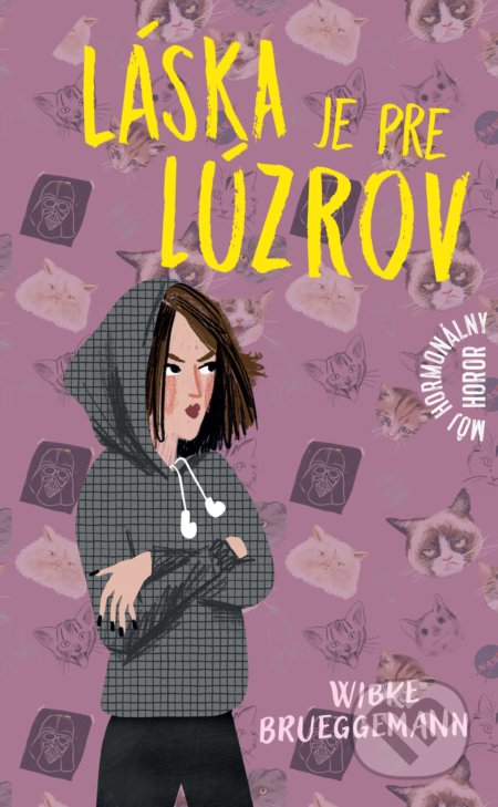 Kniha: Láska je pre lúzrov (Wibke Brueggemann). Slovart, 2021 Kniha: Láska je pre lúzrov (Wibke Brueggemann). Slovart, 2021