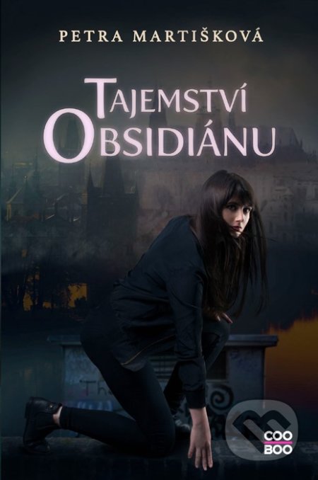 Kniha: Tajemství obsidiánu (Petra Martišková). CooBoo CZ, 2021 Kniha: Tajemství obsidiánu (Petra Martišková). CooBoo CZ, 2021