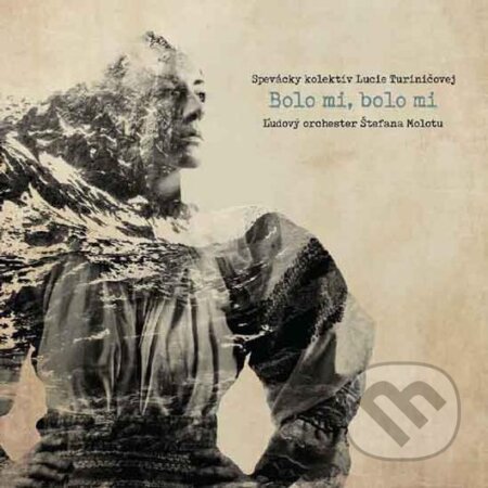 Hudobné CD: Spevácky kolektív Lucie Turiničovej, Ľudový orchester Štefana Molotu: Bolo Mi, Bolo Mi (Hudobné albumy). Hudobné albumy, 2020 Hudobné CD: Spevácky kolektív Lucie Turiničovej, Ľudový orchester Štefana Molotu: Bolo Mi, Bolo Mi (Hudobné albumy). Hudobné albumy, 2020