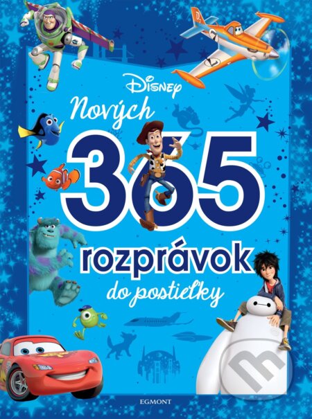 Kniha: Disney Pixar: Nových 365 rozprávok do postieľky (Egmont SK). Egmont SK, 2021 Kniha: Disney Pixar: Nových 365 rozprávok do postieľky (Egmont SK). Egmont SK, 2021