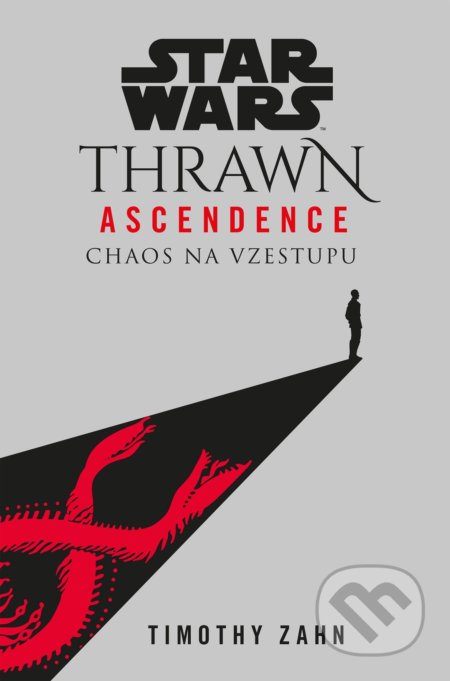 Kniha: Star Wars - Thrawn Ascendence: Chaos na vzestupu (Timothy Zahn). Egmont ČR, 2021 Kniha: Star Wars - Thrawn Ascendence: Chaos na vzestupu (Timothy Zahn). Egmont ČR, 2021