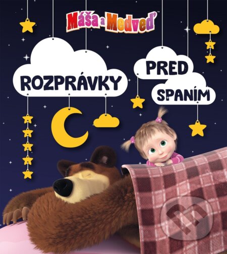 Kniha: Máša a medveď: Rozprávky pred spaním (Egmont SK). Egmont SK, 2021 Kniha: Máša a medveď: Rozprávky pred spaním (Egmont SK). Egmont SK, 2021