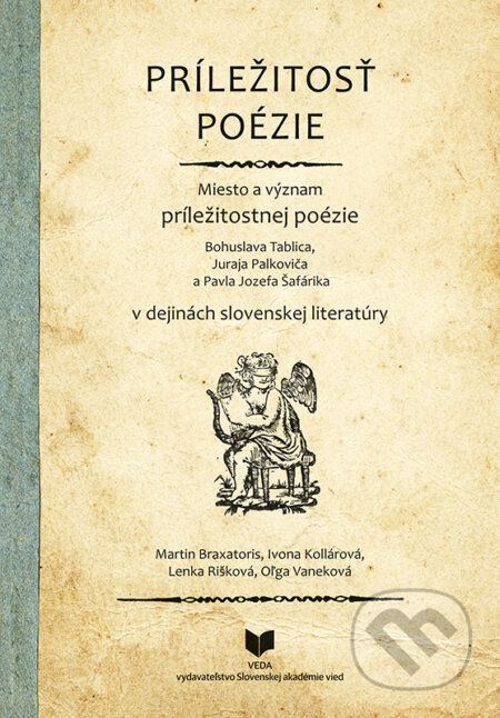 Kniha: Príležitosť poézie (Martin Braxatoris, Ivona Kollárová, Lenka Rišková a Oľga Vaneková). VEDA, 2020 Kniha: Príležitosť poézie (Martin Braxatoris, Ivona Kollárová, Lenka Rišková a Oľga Vaneková). VEDA, 2020