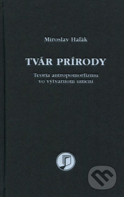 Kniha: Tvár prírody (Miroslav Haľák). Petrus, 2021 Kniha: Tvár prírody (Miroslav Haľák). Petrus, 2021
