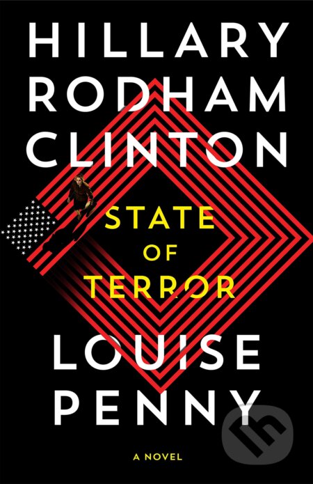 State of Terror - Hillary Rodham Clinton, Louise Penny, Simon & Schuster, 2021