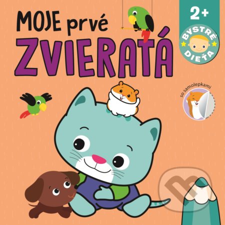 Kniha: Moje prvé zvieratá (Svojtka&Co.). Svojtka&Co., 2021 Kniha: Moje prvé zvieratá (Svojtka&Co.). Svojtka&Co., 2021