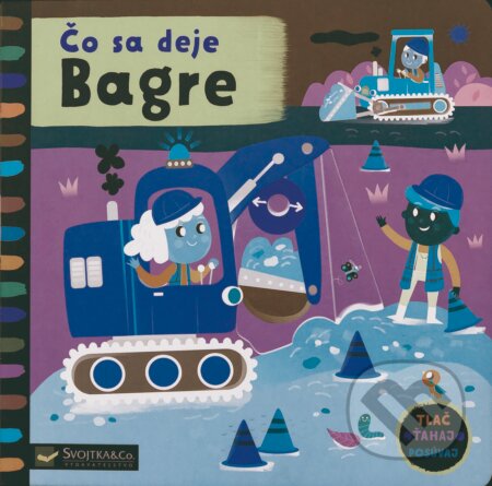 Kniha: Čo sa deje: Bagre (Edita Hajdu). Svojtka&Co., 2021 Kniha: Čo sa deje: Bagre (Edita Hajdu). Svojtka&Co., 2021