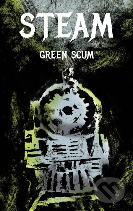 E-kniha: Steam (Green Scum). Volvox Globator, 2020 E-kniha: Steam (Green Scum). Volvox Globator, 2020