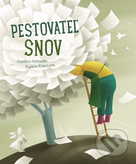 Kniha: Pestovateľ snov (Claudio Gobbetti). Fortuna Libri, 2021 Kniha: Pestovateľ snov (Claudio Gobbetti). Fortuna Libri, 2021