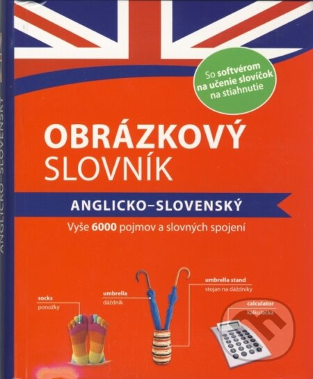 Kniha: Obrázkový slovník: anglicko-slovenský (Naumann & Göbel). Naumann & Göbel, 2021 Kniha: Obrázkový slovník: anglicko-slovenský (Naumann & Göbel). Naumann & Göbel, 2021