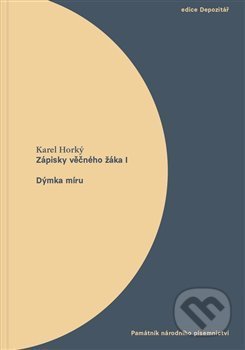 Zápisky věčného žáka I. Dýmka míru - Karel Horký, Památník národního písemnictví, 2021
