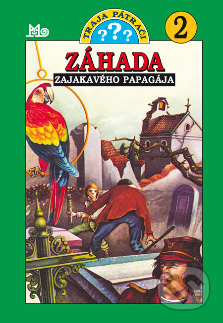Kniha: Traja pátrači 2 - Záhada zajakavého papagája (Robert Arthur), 2010 Kniha: Traja pátrači 2 - Záhada zajakavého papagája (Robert Arthur), 2010