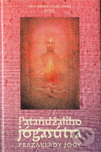 Kniha: Pataňdžaliho jógasútra (František Benda). Santal, 2002 Kniha: Pataňdžaliho jógasútra (František Benda). Santal, 2002