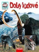 Kniha: Doby Ledové (Fraus). Fraus, 2010 Kniha: Doby Ledové (Fraus). Fraus, 2010