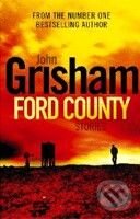 Kniha: Ford County Stories (John Grisham). Random House, 2010 Kniha: Ford County Stories (John Grisham). Random House, 2010