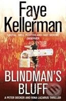 Kniha: Blindman's Bluff (Faye Kellerman). HarperCollins, 2010 Kniha: Blindman's Bluff (Faye Kellerman). HarperCollins, 2010