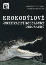 Kniha: Krokodýlové (Jaroslav Zelinka a Petr Voženílek). Ratio Kniha: Krokodýlové (Jaroslav Zelinka a Petr Voženílek). Ratio