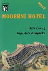 Kniha: Moderní hotel (Jiří Černý a Jiří Krupička). Ratio, 2005 Kniha: Moderní hotel (Jiří Černý a Jiří Krupička). Ratio, 2005
