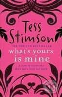 Kniha: What's Yours is Mine (Tess Stimson). Pan Macmillan, 2010 Kniha: What's Yours is Mine (Tess Stimson). Pan Macmillan, 2010