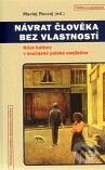 Kniha: Návrat člověka bez vlastností (Ruczaj Maciej). Centrum pro studium demokracie a kultury, 2010 Kniha: Návrat člověka bez vlastností (Ruczaj Maciej). Centrum pro studium demokracie a kultury, 2010
