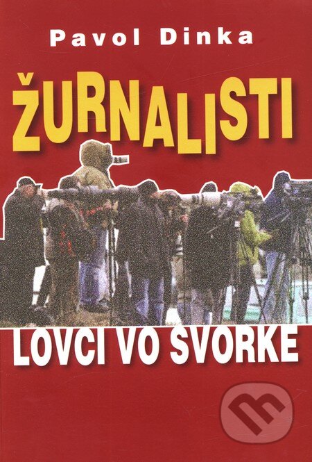 Kniha: Žurnalisti (Pavol Dinka). Vydavateľstvo Spolku slovenských spisovateľov, 2010 Kniha: Žurnalisti (Pavol Dinka). Vydavateľstvo Spolku slovenských spisovateľov, 2010