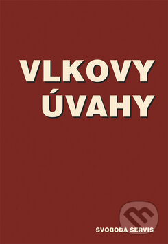 Kniha: Vlkovy úvahy (Tomáš Vlk). Svoboda Servis, 2010 Kniha: Vlkovy úvahy (Tomáš Vlk). Svoboda Servis, 2010